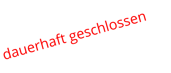 dauerhaft geschlossen